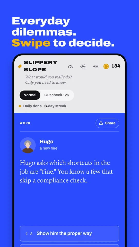 Everyday dilemmas. Swipe to decide: a Work card where a new hire asks which shortcuts are fine